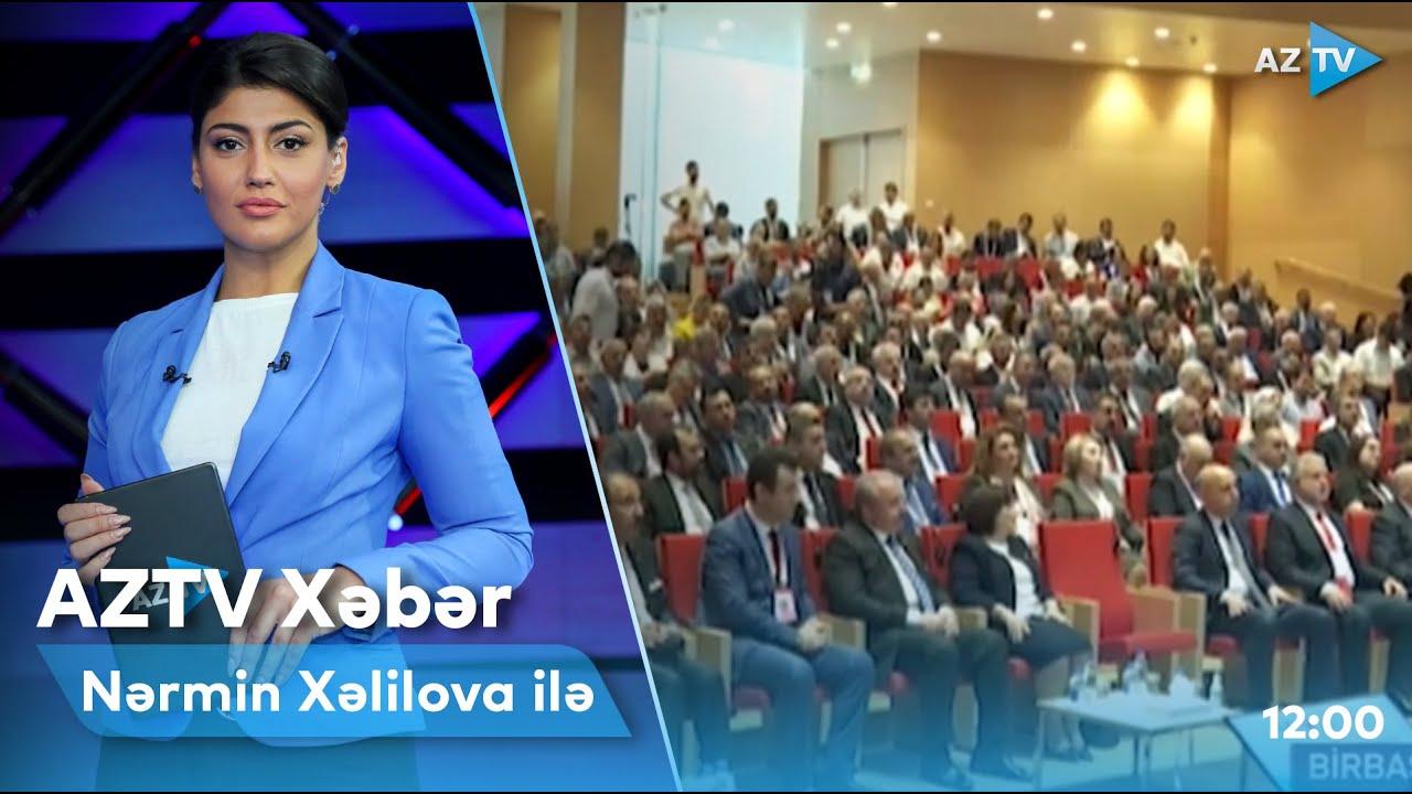 "AZTV Xəbər" (12:00) | 02.06.2022