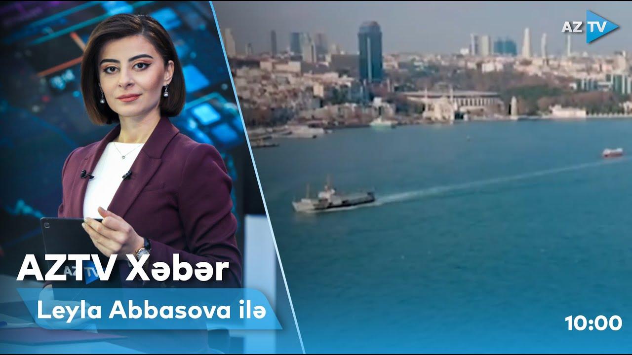 "AZTV Xəbər" (10:00) | 31.05.2022