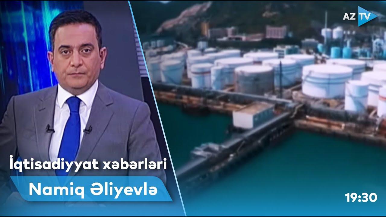 İqtisadiyyat xəbərləri - 07.06.2022