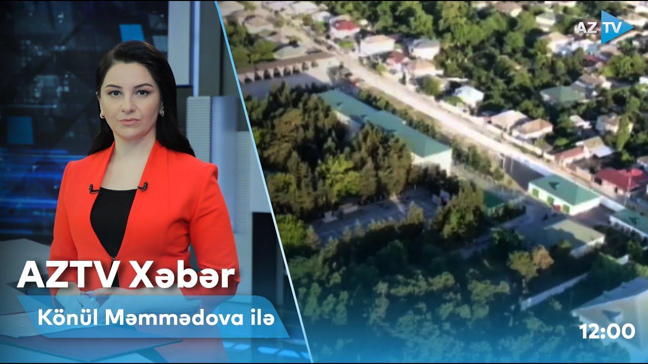 "AZTV Xəbər" (12:00) | 18.06.2022