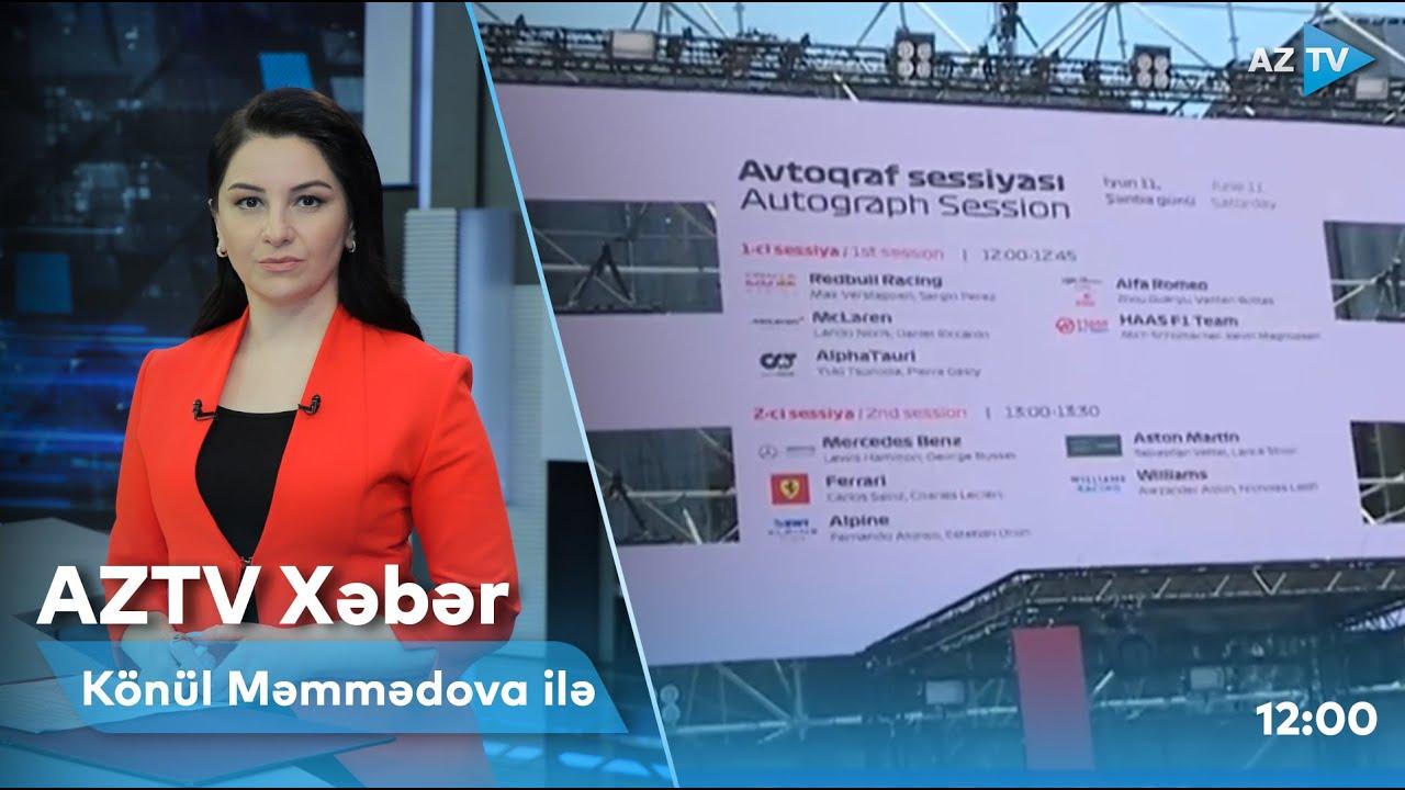 "AZTV Xəbər" (12:00) | 11.06.2022