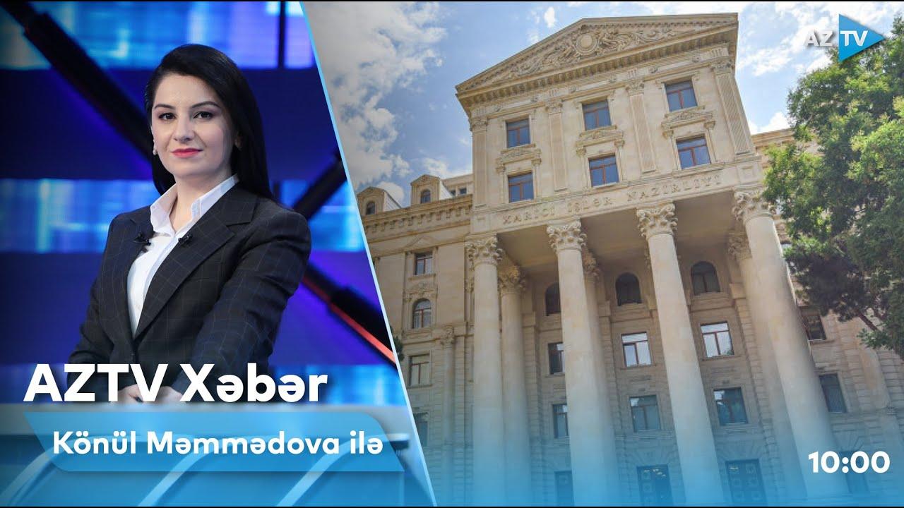 "AZTV Xəbər" (10:00) | 04.06.2022