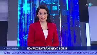 "AZTV Xəbər" 10:00 - 19.03.2022