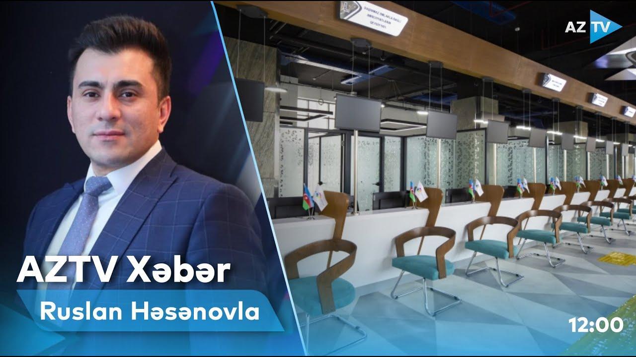 "AZTV Xəbər" (12:00) | 29.05.2022