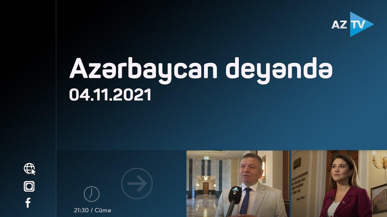 Azərbaycan deyəndə / 04.11.2021