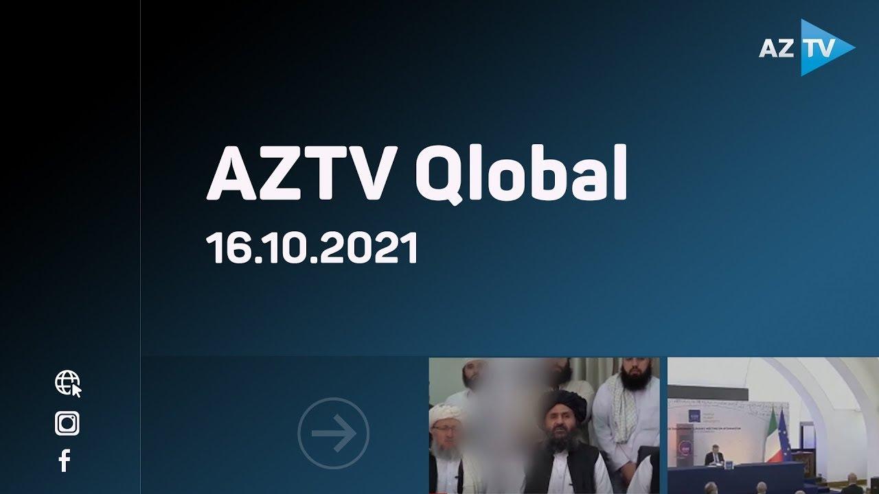 AZTV Qlobal / 16.10.2021