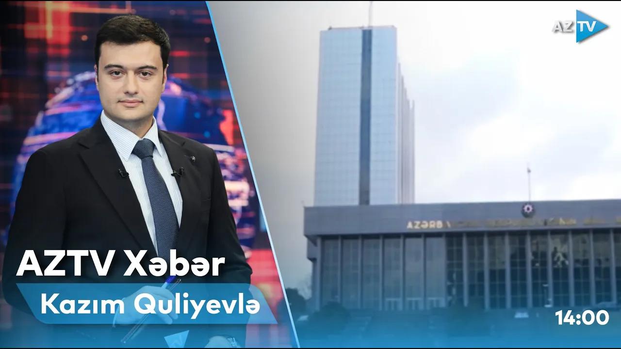 "AZTV Xəbər" (14:00) | 17.11.2022