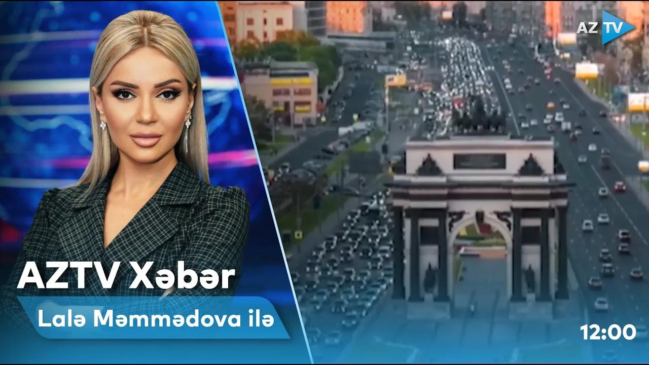 "AZTV Xəbər" (12:00) | 31.10.2022