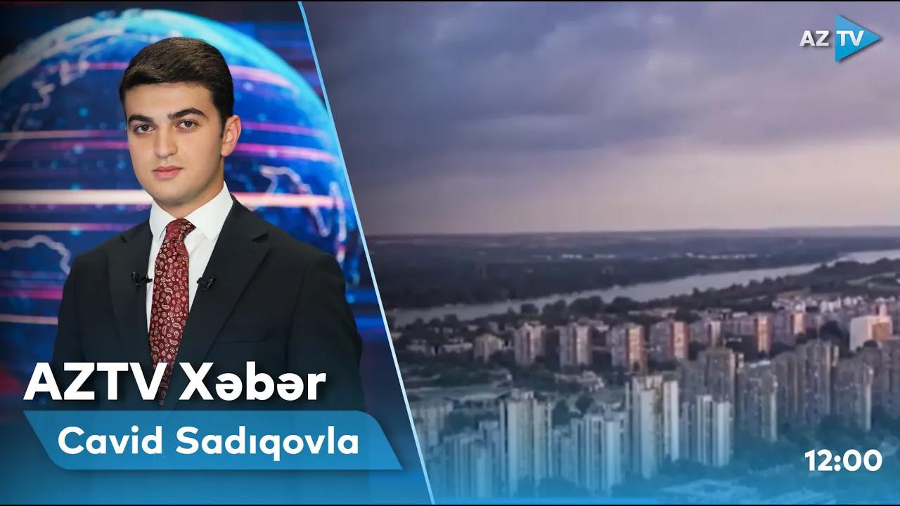 "AZTV Xəbər" (12:00) | 24.11.2022