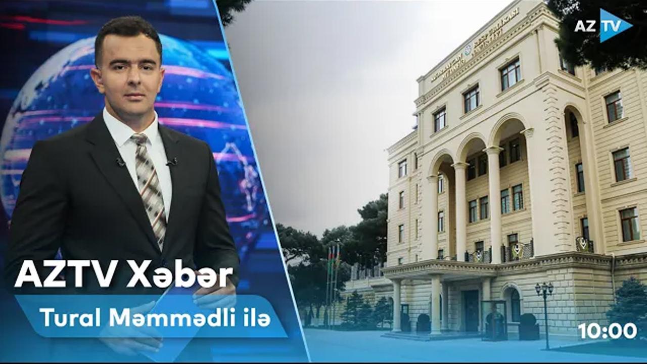 AZTV Xəbər (10:00) I 25.11.2022