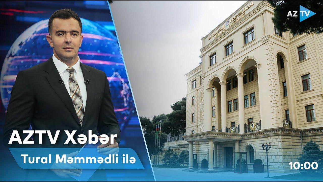 "AZTV Xəbər" (10:00) | 19.10.2022