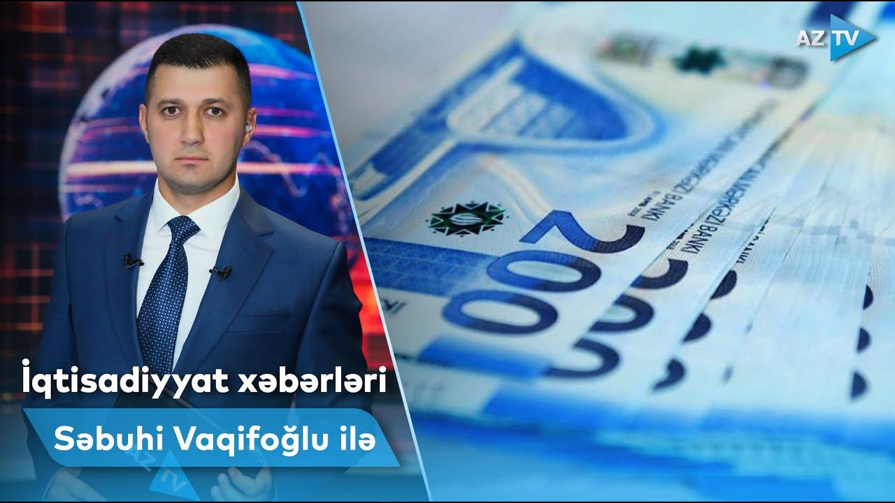 İqtisadiyyat xəbərləri | 12.10.2022