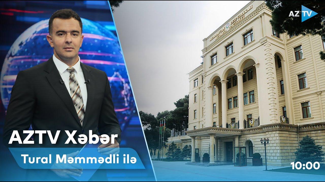 "AZTV Xəbər" (10:00) | 10.10.2022