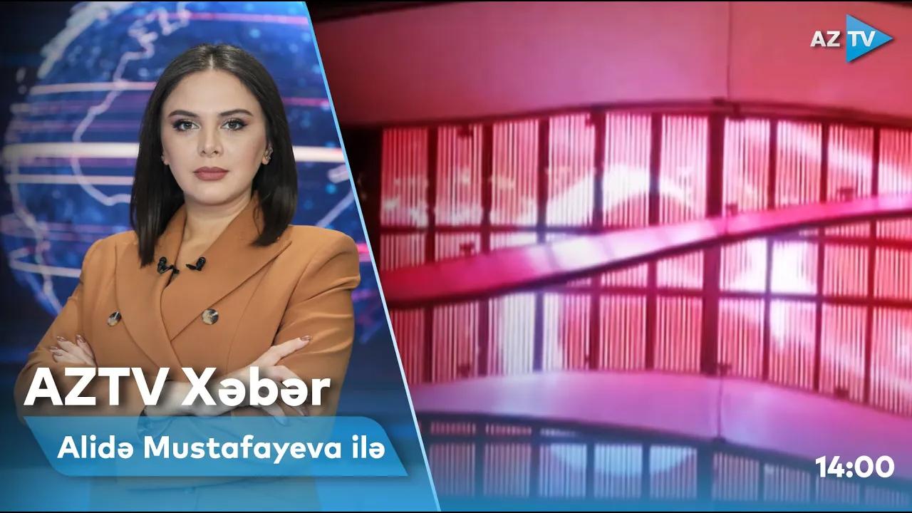"AZTV Xəbər" (14:00) | 29.10.2022