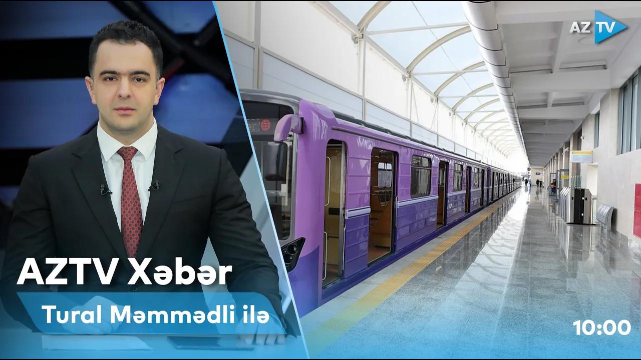"AZTV Xəbər" (10:00) | 06.09.2022