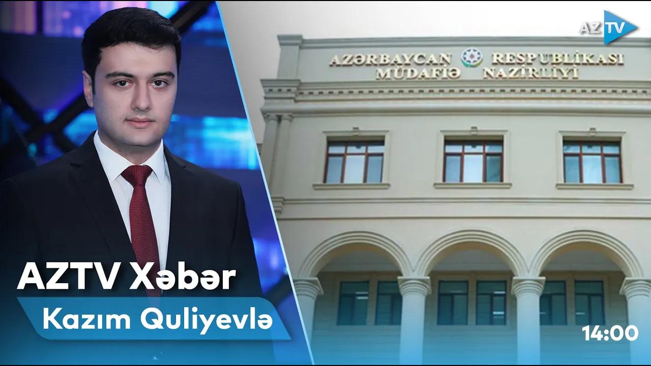 "AZTV Xəbər" (14:00) | 06.09.2022